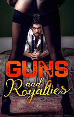 Guns and Royalties