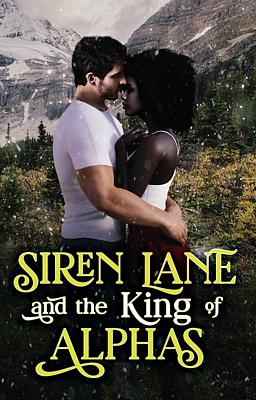 Siren Lane & the King of Alphas